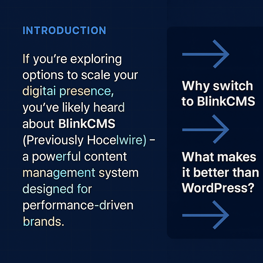 Why BlinkCMS is the Strategic Upgrade Your Business Needs Over WordPress